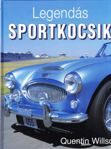 Quentin Willson - Legend�s sportkocsik