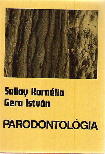 Sallay Kornlia; Gera Istvn - Parodontolgia