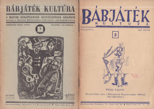 Tiszay Andor (szerk.) - Bábjáték kultúra 1-2. (A Magyar Bábjátékosok Egyesületének közlönye)- 1948. február 1., 1948. május