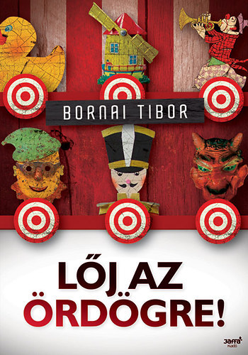 Bornai Tibor - Lj az rdgre