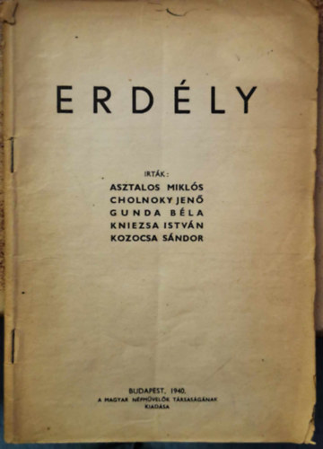 Asztalos Mikls, Cholnoky Jen, Gunda Bla, Kniezsa Istvn, Kozocsa Sndor - Erdly