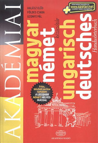 Hal�sz El�d - F�ldes Csaba - Uzonyi P�l - Akad�miai n�met-magyar k�zisz�t�r / Deutsch-Ungarisches Handw�rterbuch