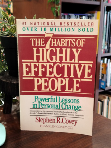 Stephen R. Covey - The 7 habits of highly effective people