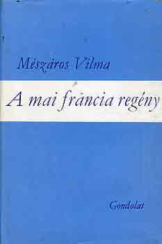 M�sz�ros Vilma - A mai francia reg�ny