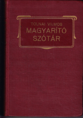 Tolnai Vilmos - Magyarító szótár