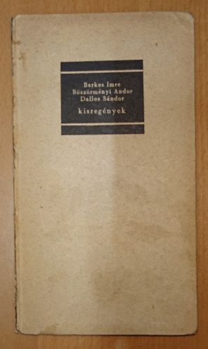 Böszörményi Sándor, Dallos Sándor Berkes Imre - Kisregények