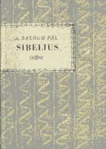 A. Balogh Pl - Jean Sibelius (Kis Zenei Knyvtr)