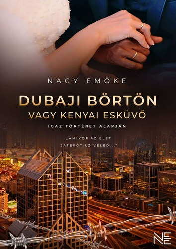 Nagy Emke - Dubaji brtn vagy kenyai eskv