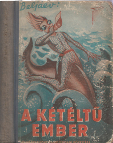 Kontraszty Lszl ill. Vladimir Beljev - A ktlt ember (2. kiads)