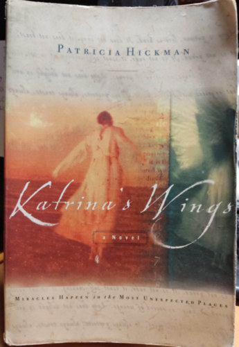 Patricia Hickman - Katrina's Wings