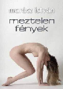Marcz Istvn - Meztelen fnyek