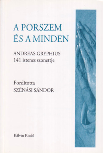 Andreas Gryphius - A porszem s a Minden