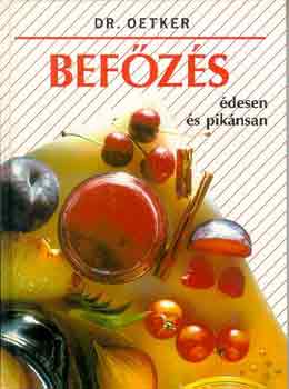 Dr. Oetker - Befőzés édesen és pikánsan
