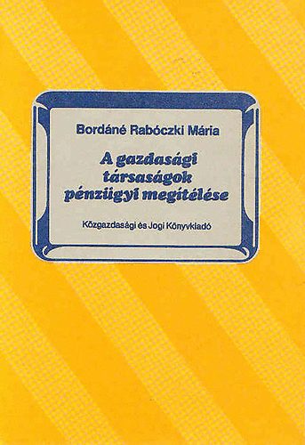 Bordn Rabczki Mria - A gazdasgi trsasgok pnzgyi megtlse