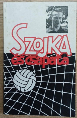 Kukely Mih�ly - Szojka �s csapata