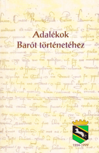 Demeter Lszl  (szerk) - Adalkok Bart trtnethez