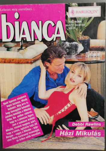 Debbi Rawlins - Bianca 143. k�tet  - H�zi mikul�s