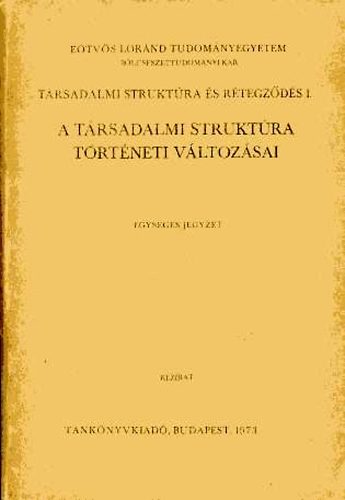 A társadalmi struktúra történeti változásai