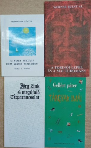 Jrg Zink, Gellrt pter Werner Bulst S. J. - 4 db vallsos knyv: Ki nekem Krisztus? Mirt vagyok keresztny? - A torini lepel s a mai tudomny - A megjul Tzparancsolat - Trgyak imi