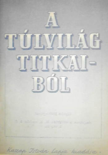 A túlvilág titkaiból