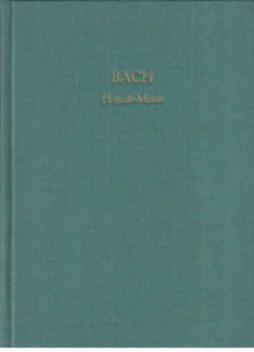 J. S. Bach - Hohe Messe In H-Moll - Klavierauszug