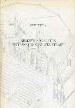 Dry Attila - Nemzeti ksrletek ptszetnk trtnetben