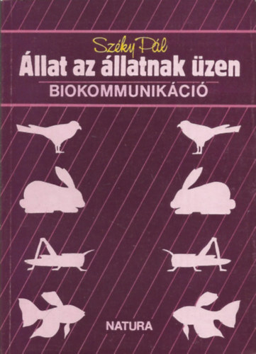 Szky Pl - llat az llatnak zen-biokommunikci