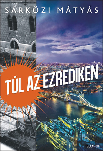 S�rk�zi M�ty�s - T�l az ezrediken