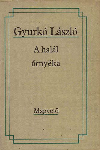 Gyurk Lszl - A hall rnyka