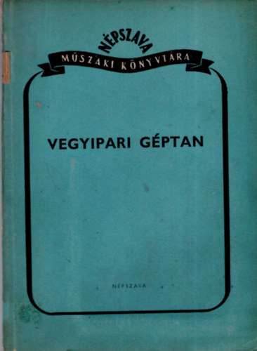 Nagy Iv�n  (szerk.) - Vegyipari g�ptan