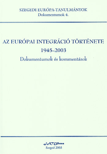 J. Nagy Lszl - Az eurpai integrci trtnete 1945-2003