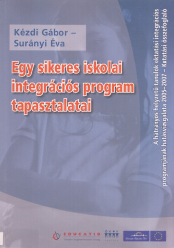 Surnyi va Kzdi Gbor - Egy sikeres iskolai integrcis program tapasztalatai