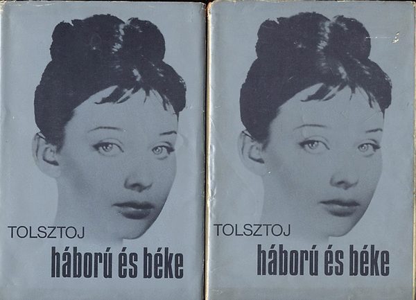 Tolsztoj - Háború és béke 1-2.