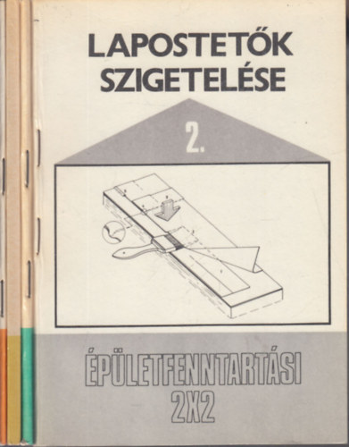 4 db. Épületfenntartási 2x2 (2,3,4,5)- Lapostetők szigetelése + Belső hidegburkolatok + Asztalos-, szegezőlakatos- és üvegesmunkák + Melegburkolatok