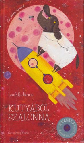 Lackfi Jnos - Kutybl szalonna