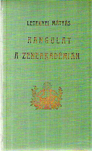 Letenyei M�ty�s - Hangulat a Zeneakad�mi�n