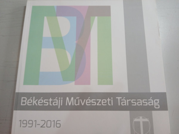 Bkstji Mvszeti Trsasg 1991-2016