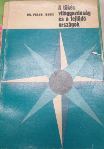 A tks vilggazdasg s a fejld orszgok