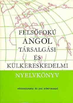 Vndorn-Zerkowitz-Kertsz - Felsfok angol trsalgsi s klkereskedelmi nyelvknyv