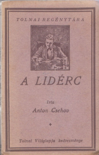 Anton Csehov - A lidrc (Tolnai Regnytra)