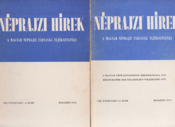 Selmeczi Kov�cs Attila  (szerk) Gr�fik Imre (szerk.) - N�prajzi h�rek 1979/1-6. (teljes �vfolyam, 2 db. lapsz�m)