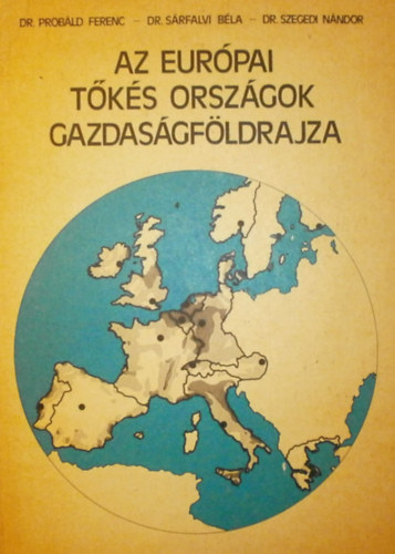 Probld- Srfalvi- Szegedi - Az eurpai tks orszgok gazdasgfldrajza