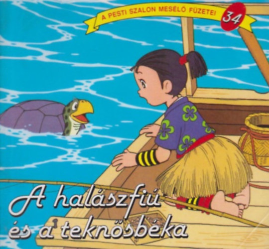 Hirata Shogo - A halszfi s a teknsbka - A pesti szalon mesl fzetei 34.