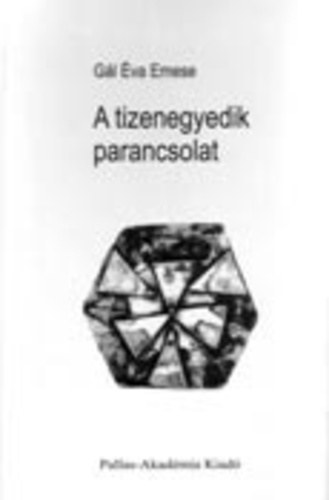 G�l �va Emese - A tizenegyedik parancsolat