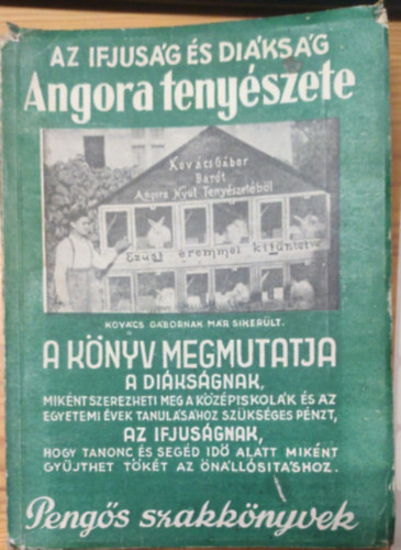 Az ifjuság és diákság Angora tenyészete