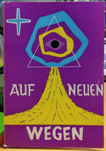 Sr. M. Th. Walzer SSPC - Auf Neuen Wegen: Über Leben und Wirken der Ehrwürdigen Dienerin Gottes Maria Theresia Ledochowska
