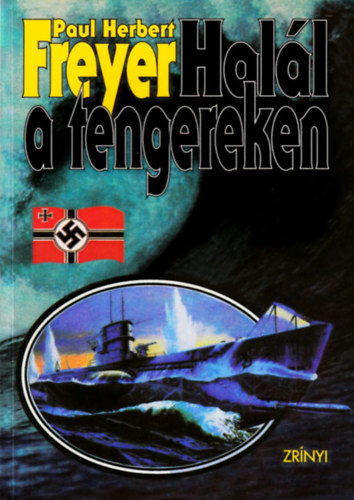 P.H. Freyer - Hal�l a tengereken