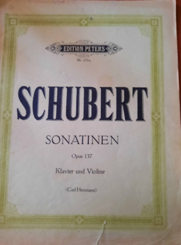 Edition Peters - Edition Peters: Schubert Sonatinen Klavier und Violine (Carl Herrmann)