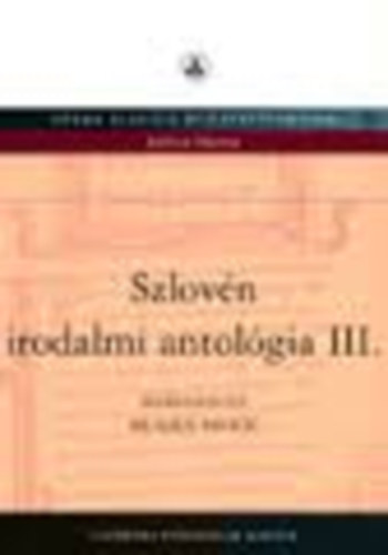 Mladen Pavicic  (szerk.) - Szlov�n irodalmi antol�gia III.