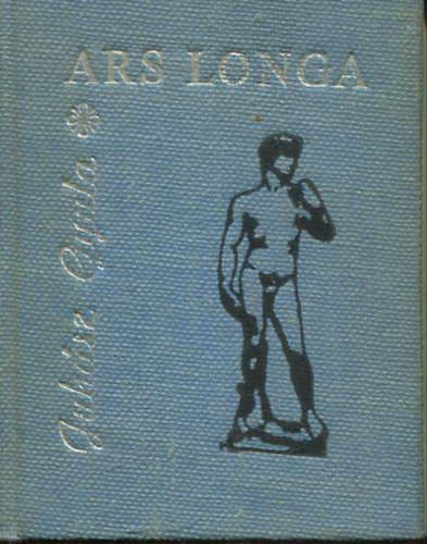 Juhász Gyula - Ars Longa